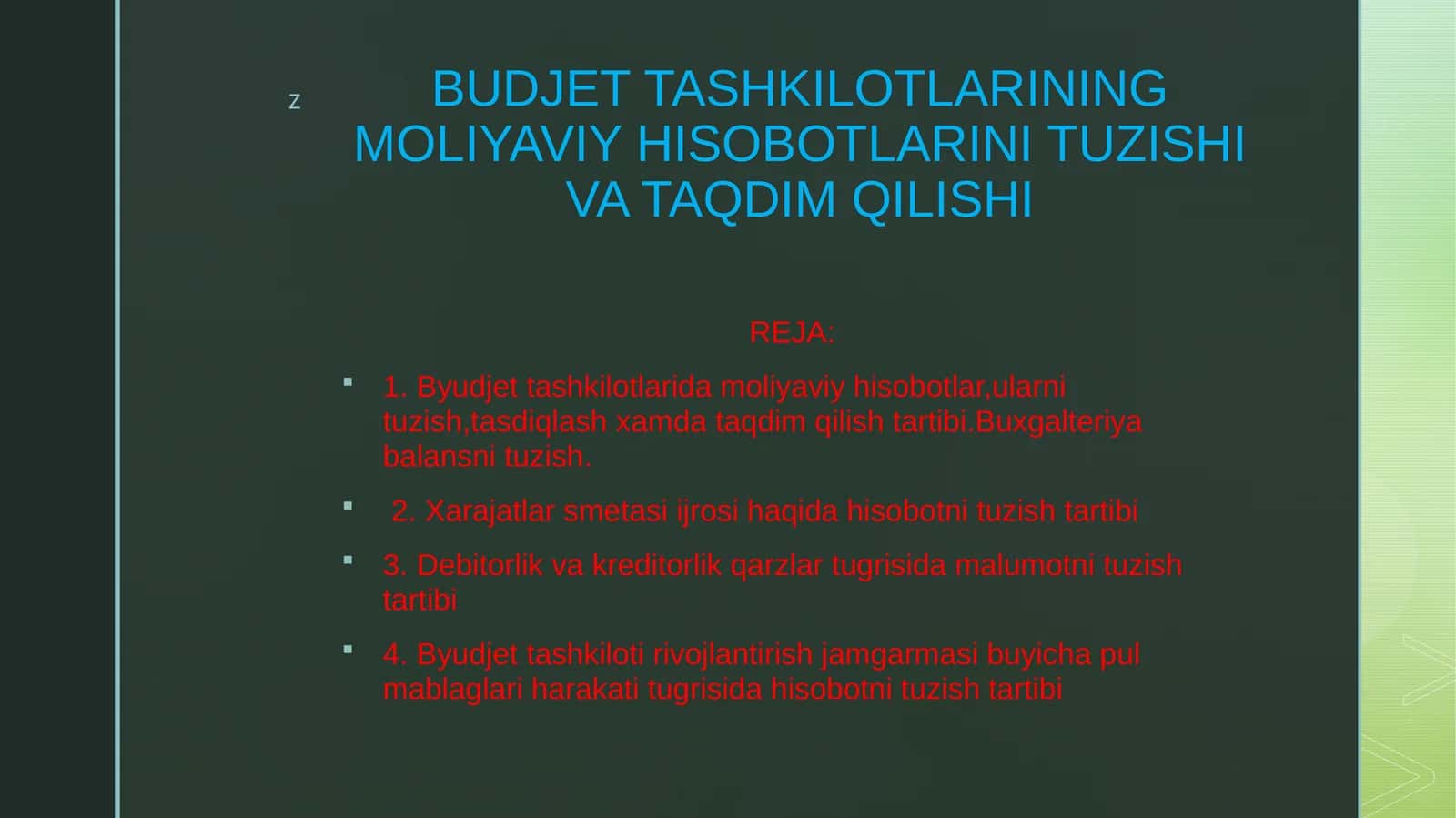 BUDJET TASHKILOTLARINING MOLIYAVIY HISOBOTLARINI TUZISHI VA TAQDIM QILISHI