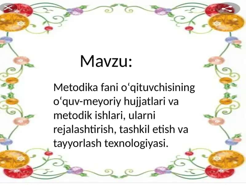 Metodika fani о‘qituvchisining о‘quv-meyoriy hujjatlari va metodik ishlari, ularni rejalashtirish, tashkil etish va tayyorlash texnologiyasi.