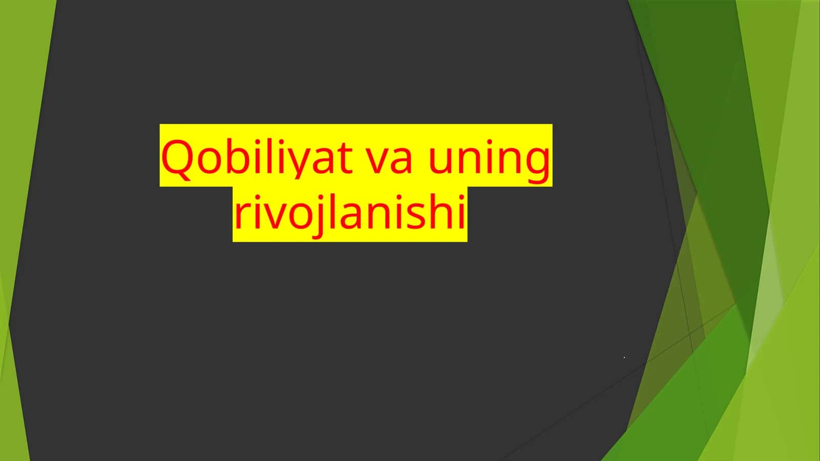 Qobiliyat va uning rivojlanishi