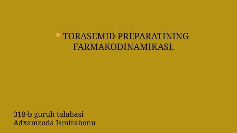 TORASEMID PREPARATINING FARMAKODINAMIKASI
