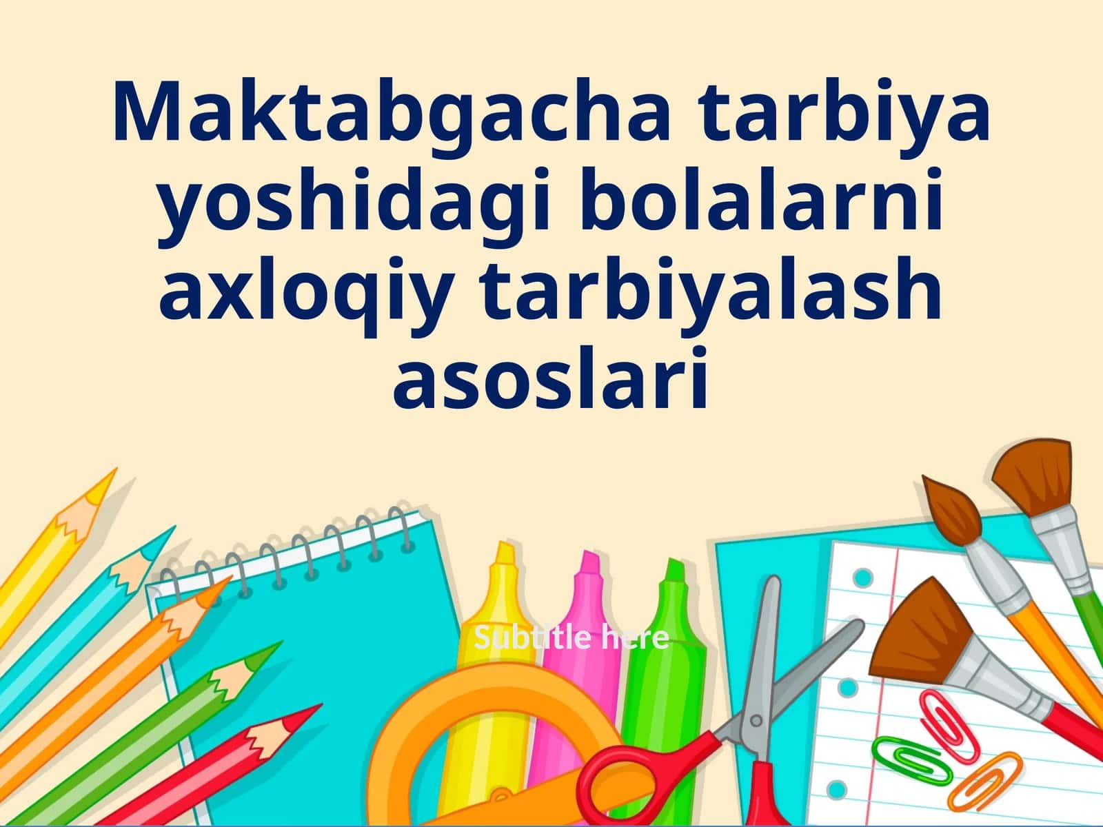 Maktabgacha tarbiya yoshidagi bolalarni axloqiy tarbiyalash asoslari