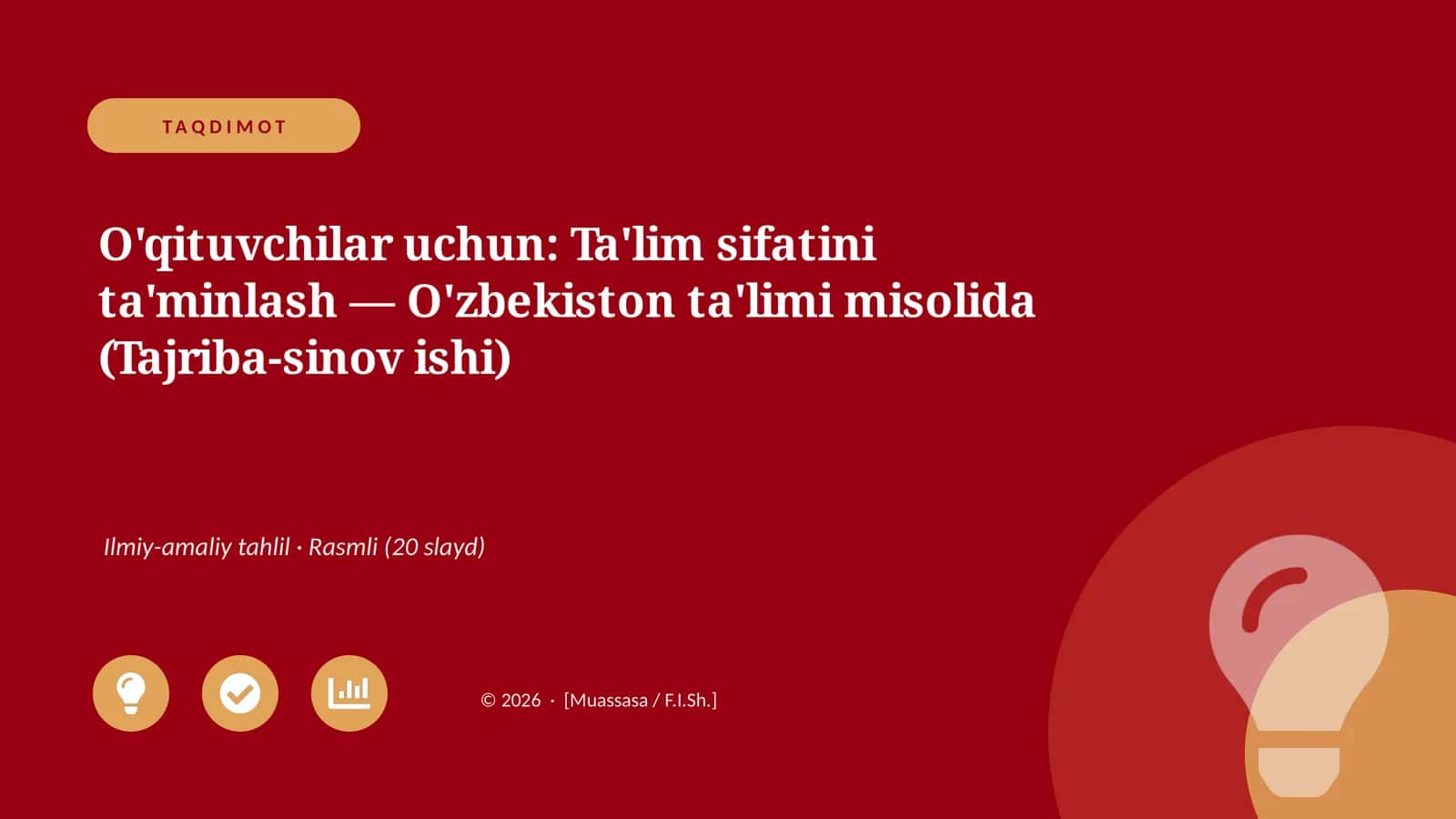 O'qituvchilar uchun: Ta'lim sifatini ta'minlash — O'zbekiston ta'limi misolida (Tajriba-sinov ishi)