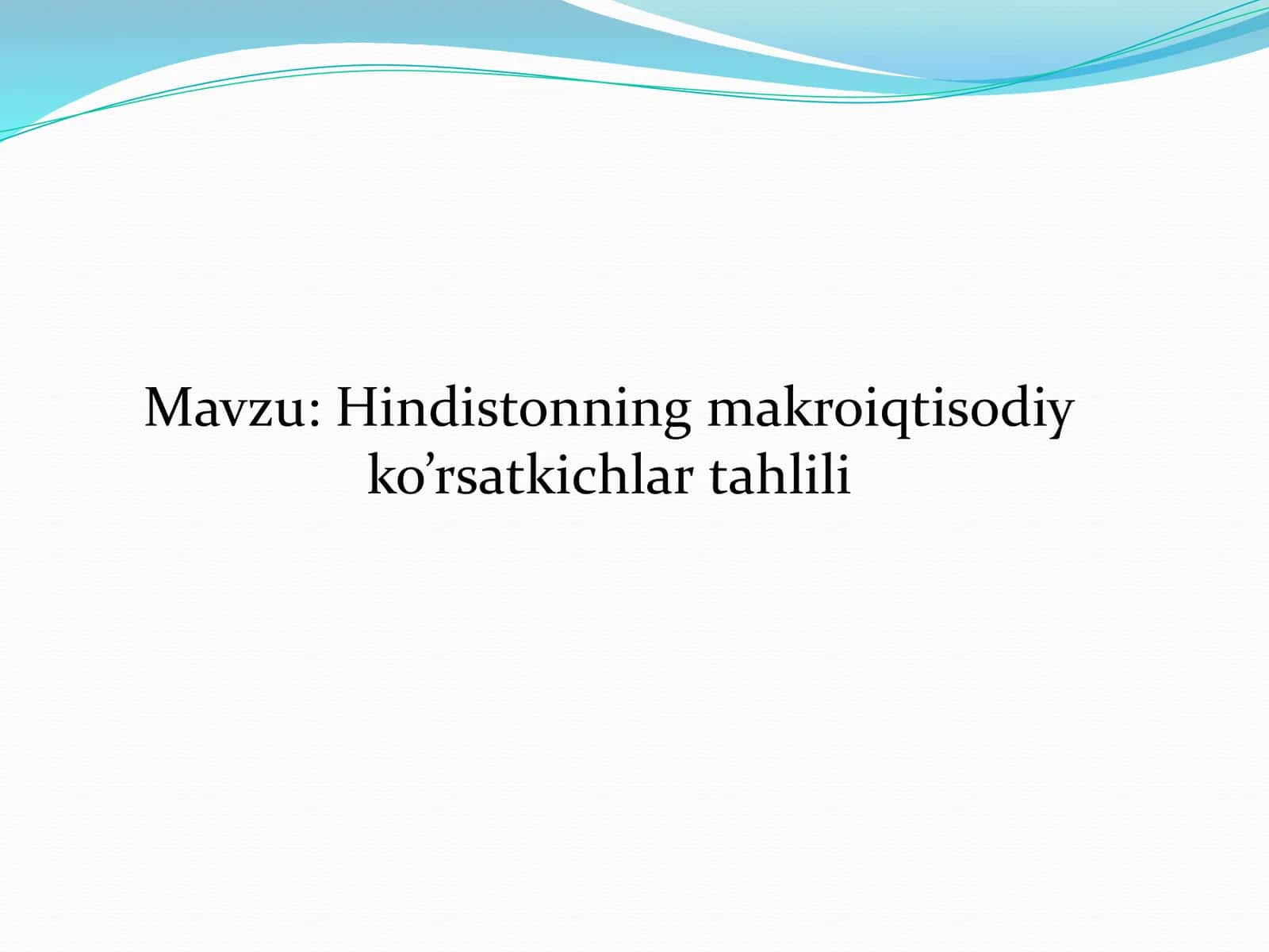 Hindistonning makroiqtisodiy ko’rsatkichlar tahlili