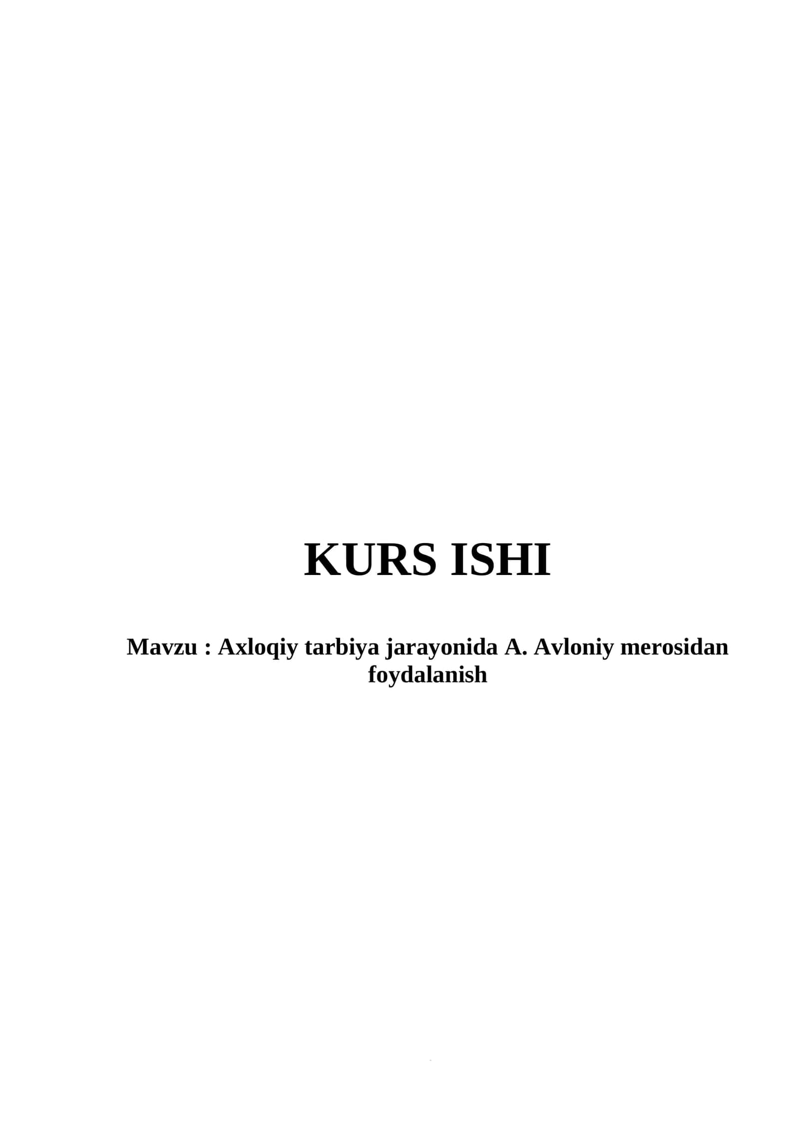 Axloqiy tarbiya jarayonida A. Avloniy merosidan foydalanish