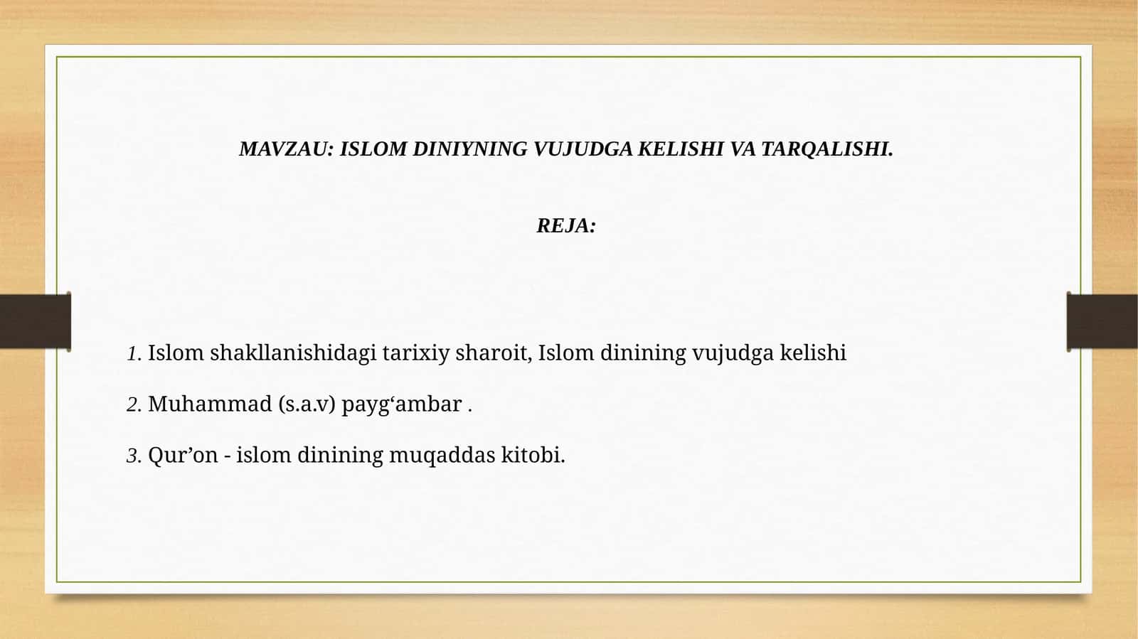ISLOM DINIYNING VUJUDGA KELISHI VA TARQALISHI.