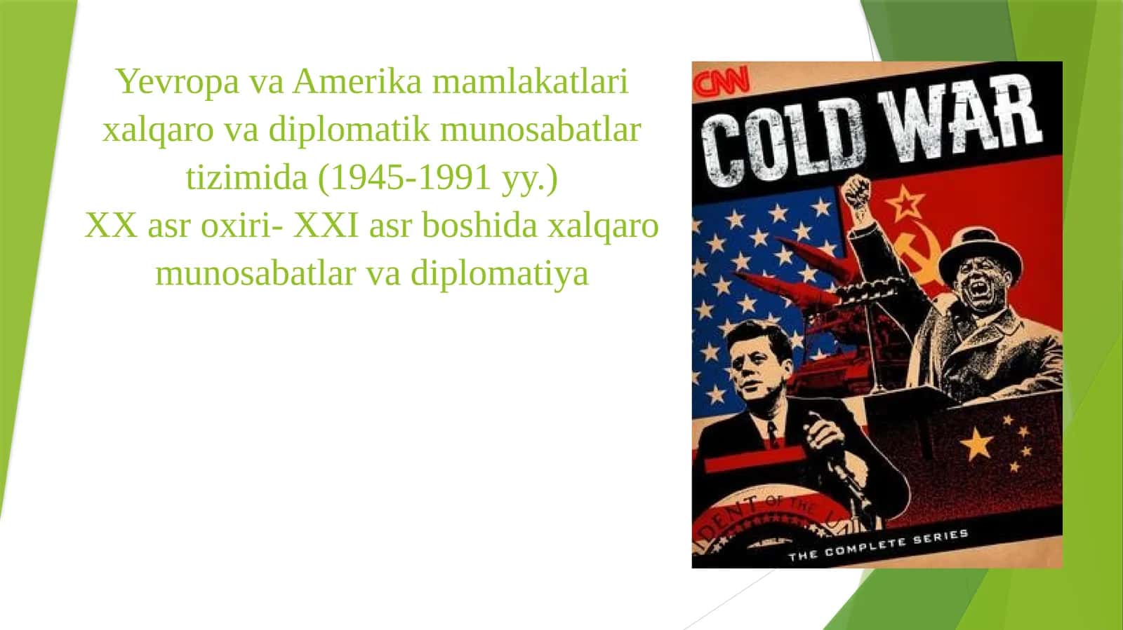 Yevropa va Amerika mamlakatlari xalqaro va diplomatik munosabatlar