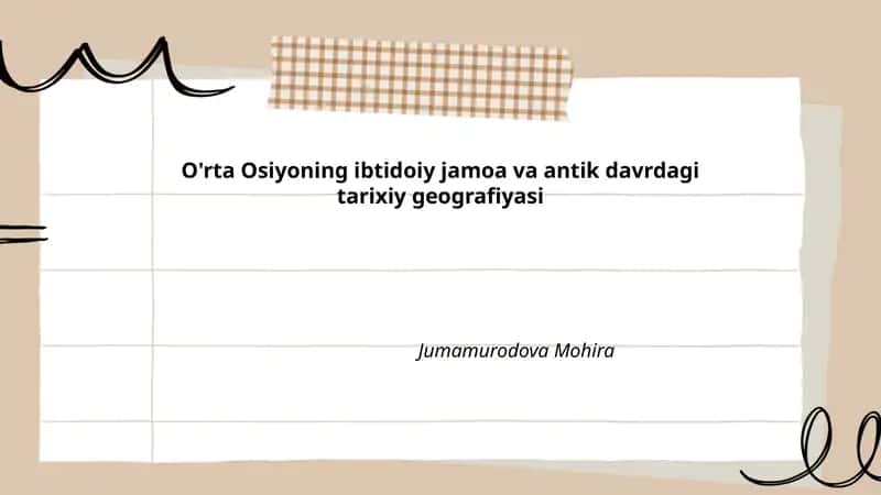 O'rta Osiyoning ibtidoiy jamoa va antik davrdagi tarixiy geografiyasi