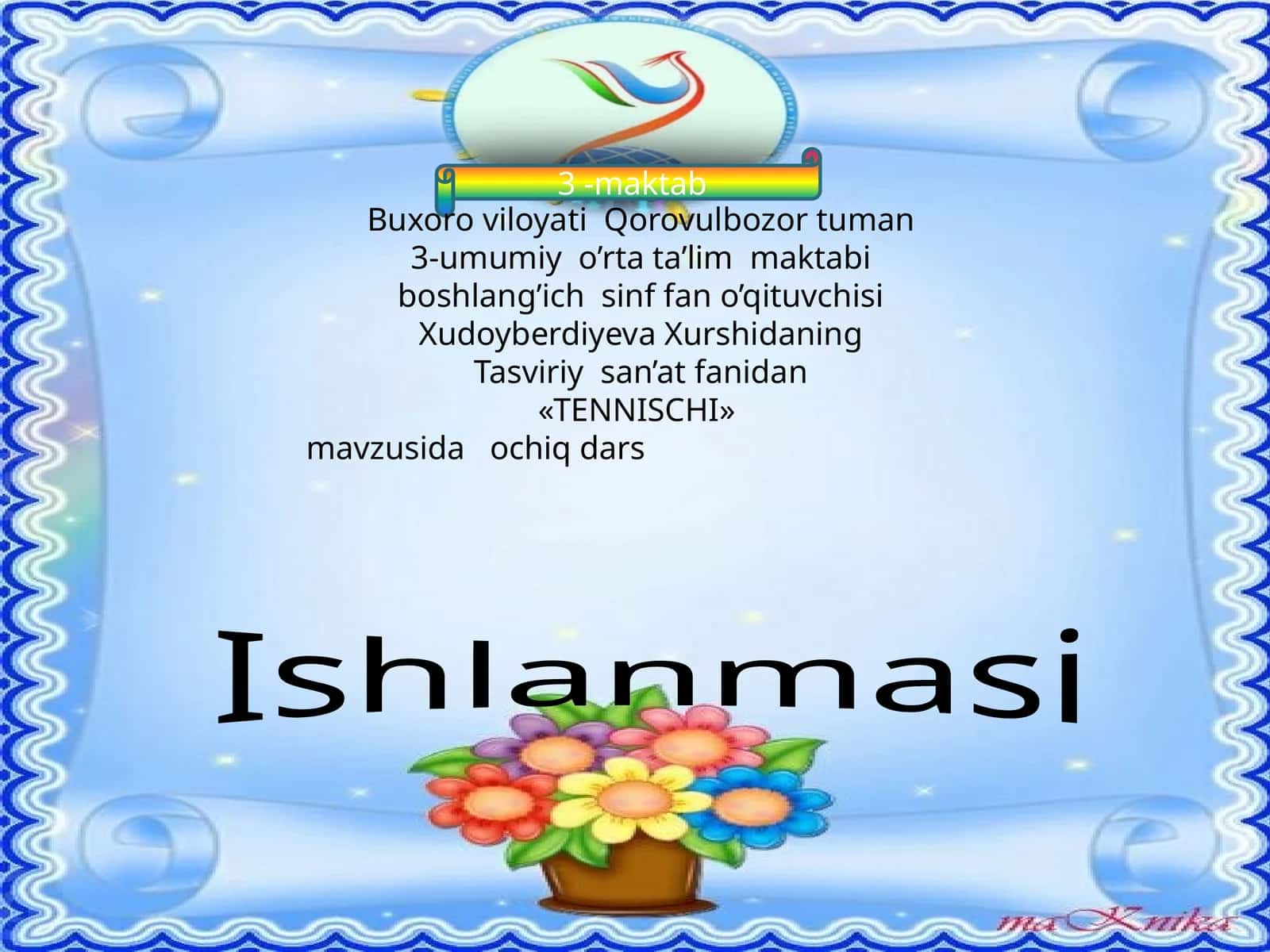 «TENNISCHI» mavzusida ochiq dars Ishlanmasi