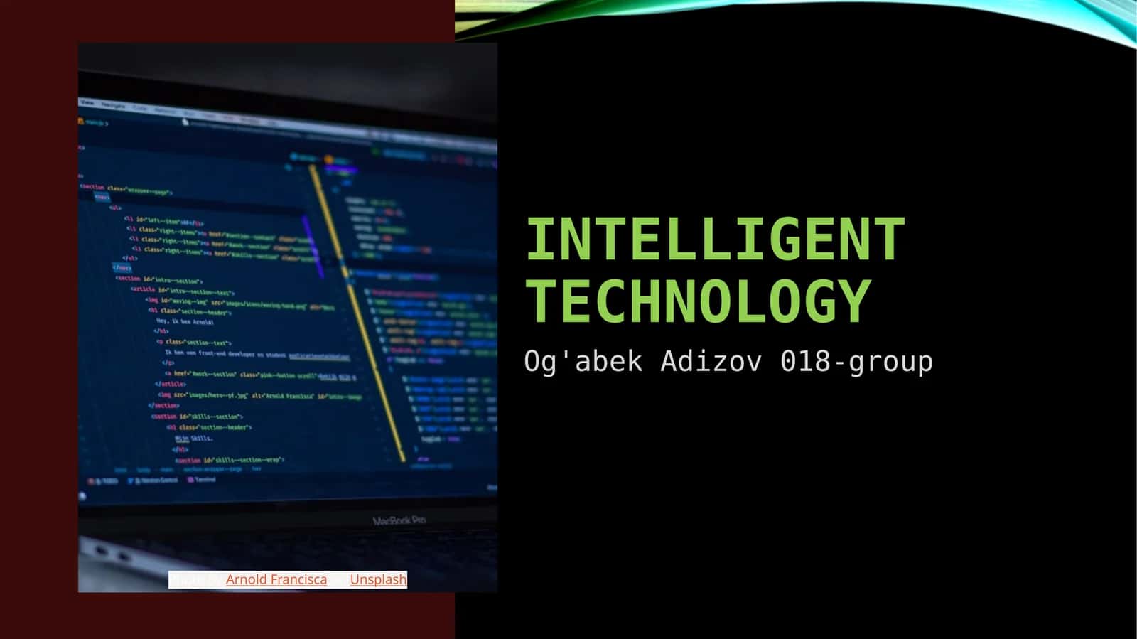 Intelligent technology