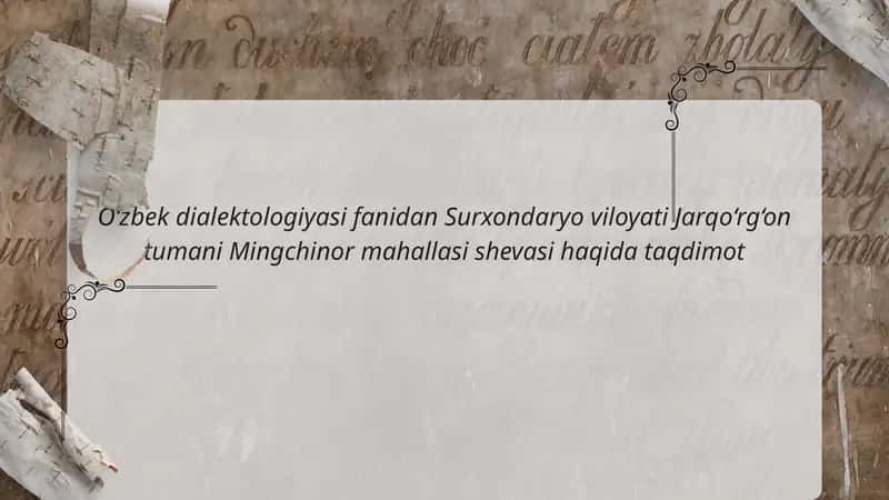 Surxondaryo viloyati Jarqo‘rg‘on tumani Mingchinor mahallasi shevasi