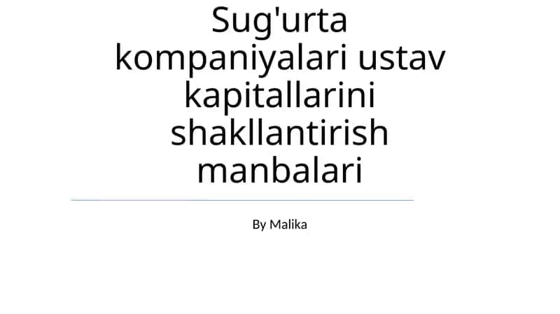 Sug'urta kompaniyalari ustav kapitallarini shakllantirish manbalari