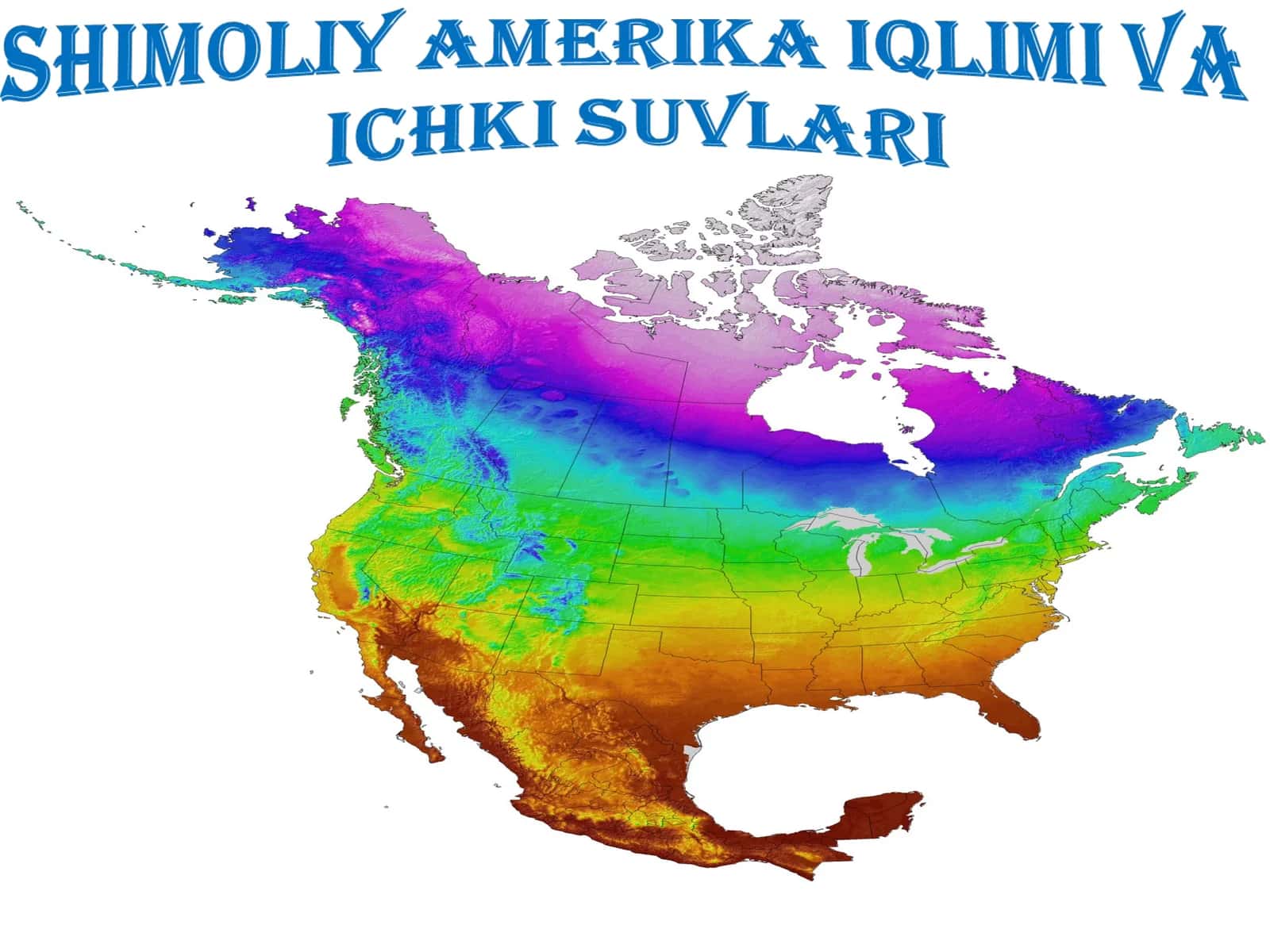 Shimoliy Amerika iqlimi va  ichki suvlari