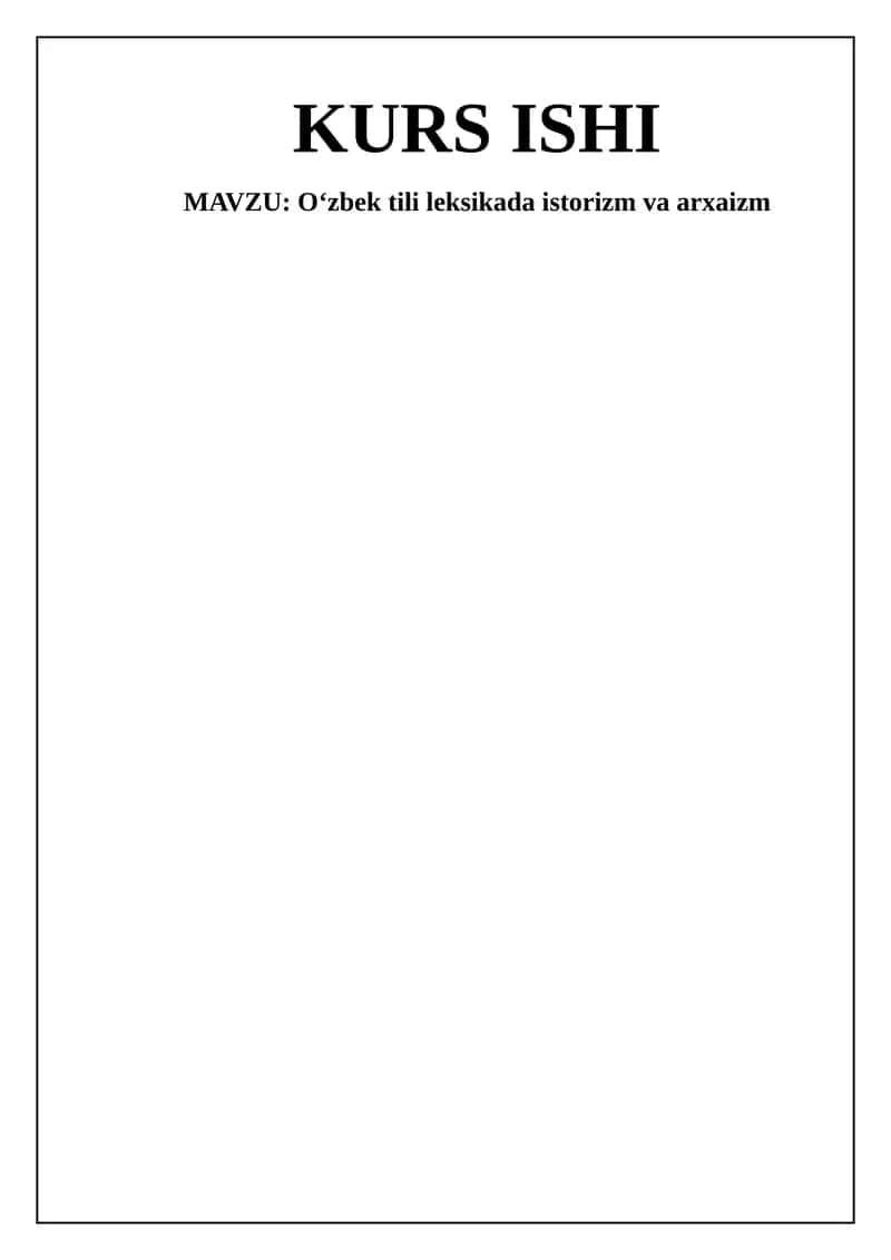 O‘zbek tili leksikada istorizm va arxaizm