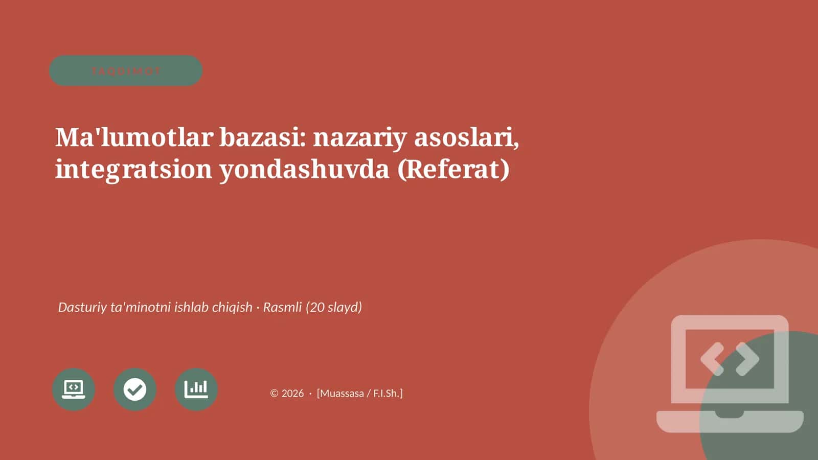 Ma'lumotlar bazasi: nazariy asoslari, integratsion yondashuvda (Referat)