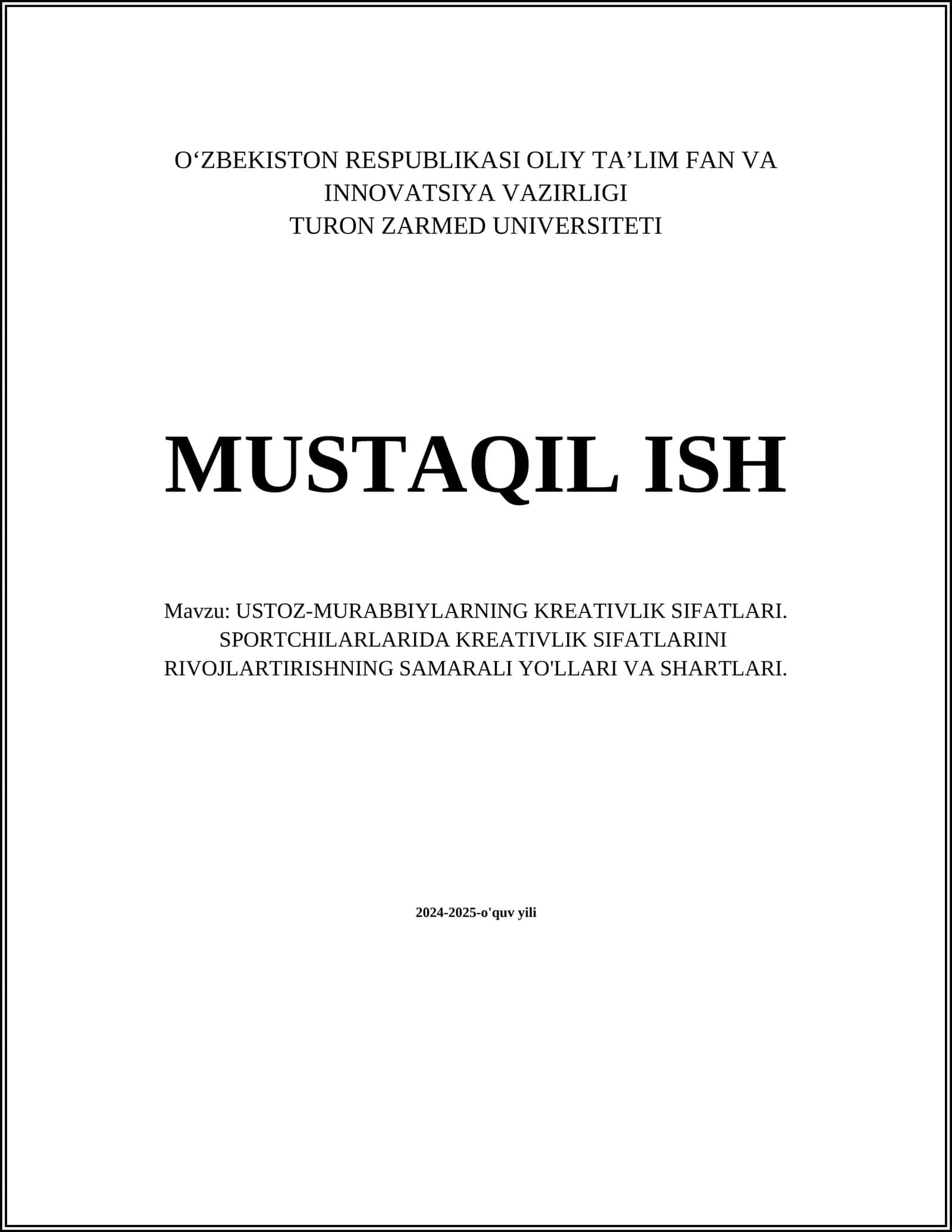 USTOZ-MURABBIYLARNING KREATIVLIK SIFATLARI. SPORTCHILARLARIDA KREATIVLIK SIFATLARINI RIVOJLARTIRISHNING SAMARALI YO'LLARI VA SHARTLARI