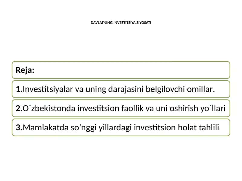 DAVLATNING INVESTITSIYA SIYOSATI