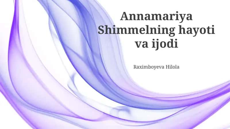 Annamariya Shimmelning hayoti va ijodi