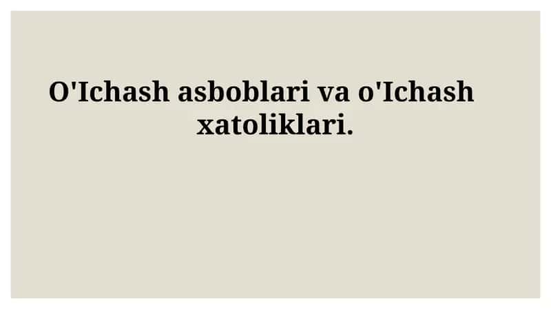 O'lchov asboblari va o'lchash xatoliklari
