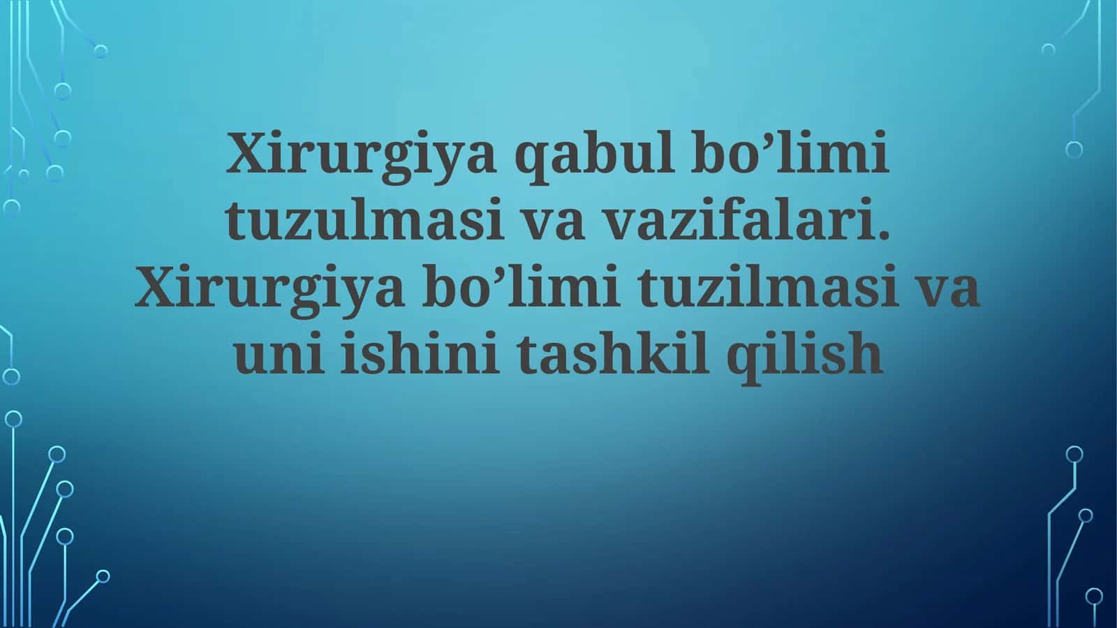 Xirurgiya qabul bo'limi vazifalari