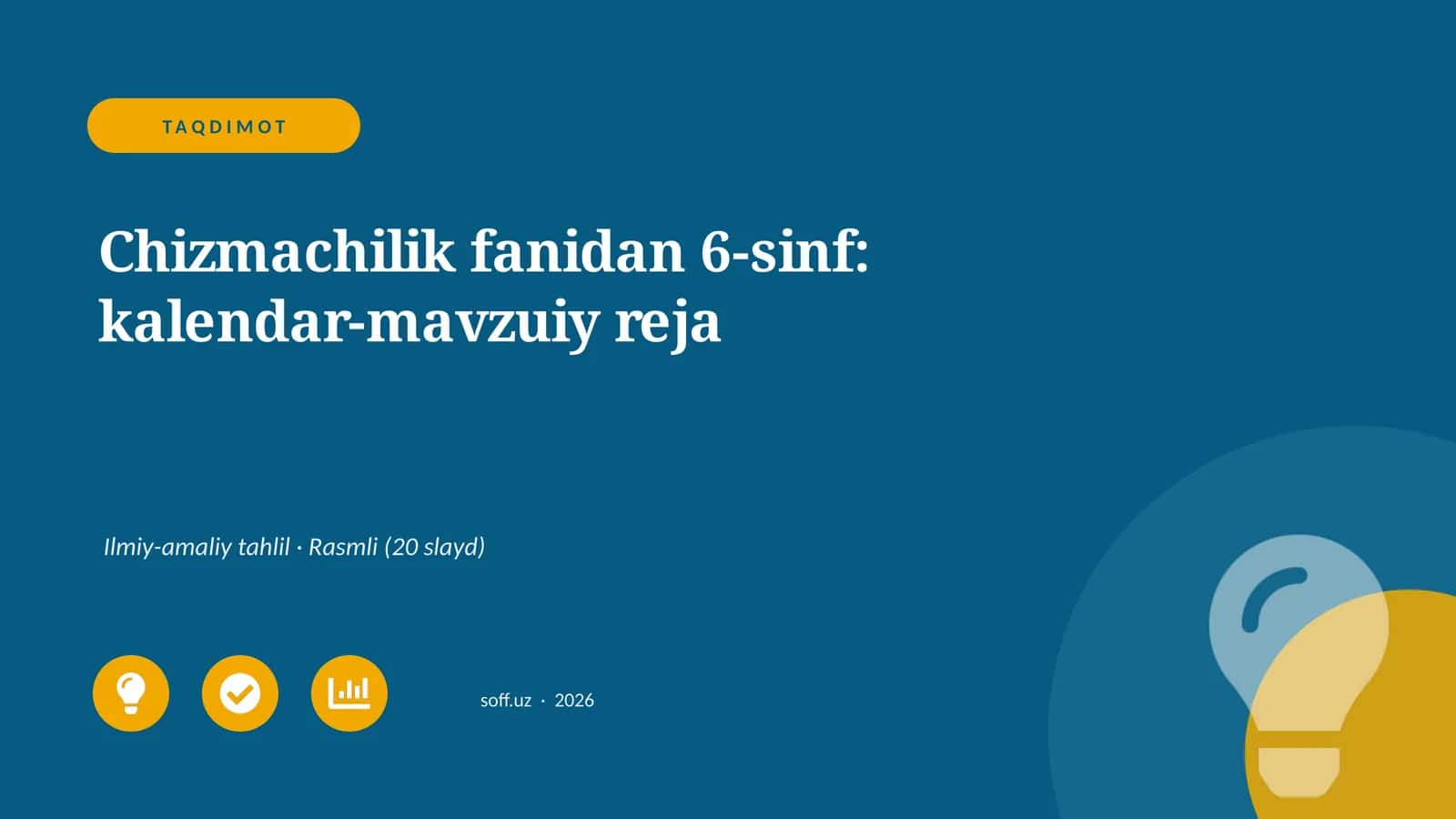 Chizmachilik fanidan 6-sinf: kalendar-mavzuiy reja