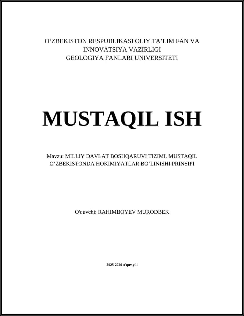 MUSTAQIL O‘ZBEKISTONDA HOKIMIYATLAR BO‘LINISHI PRINSIPI