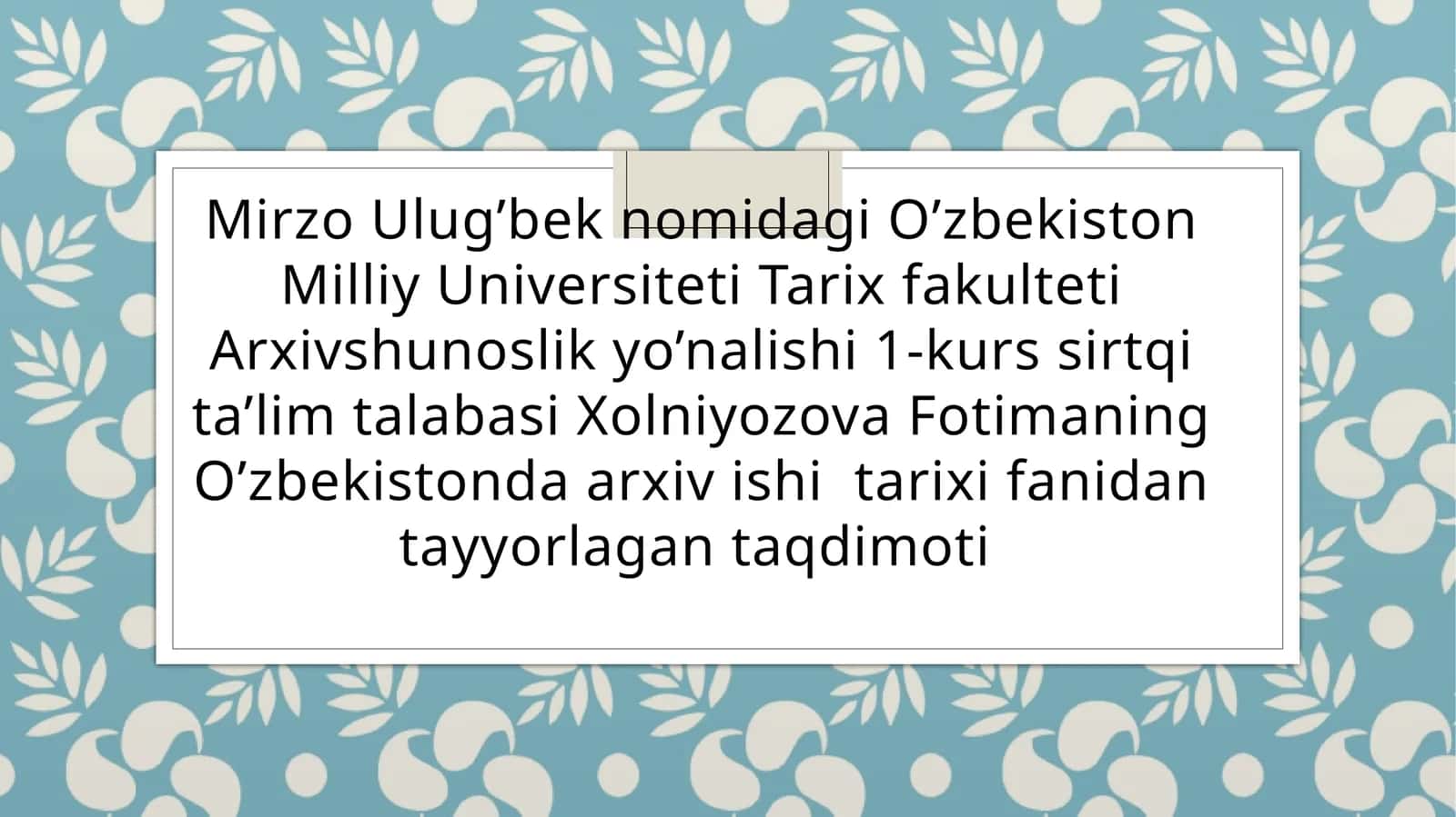 Qoraqalpog’iston Respublikasi Markaziy davlat arxivi faoliyati