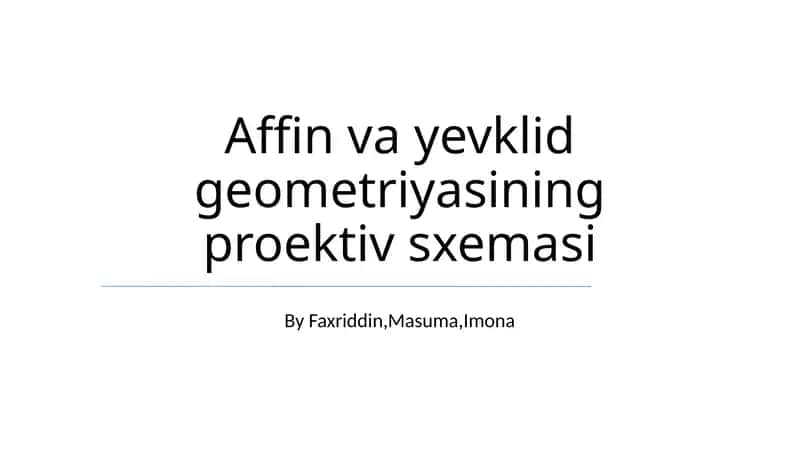 Affin va yevklid geometriyasining proektiv sxemasi