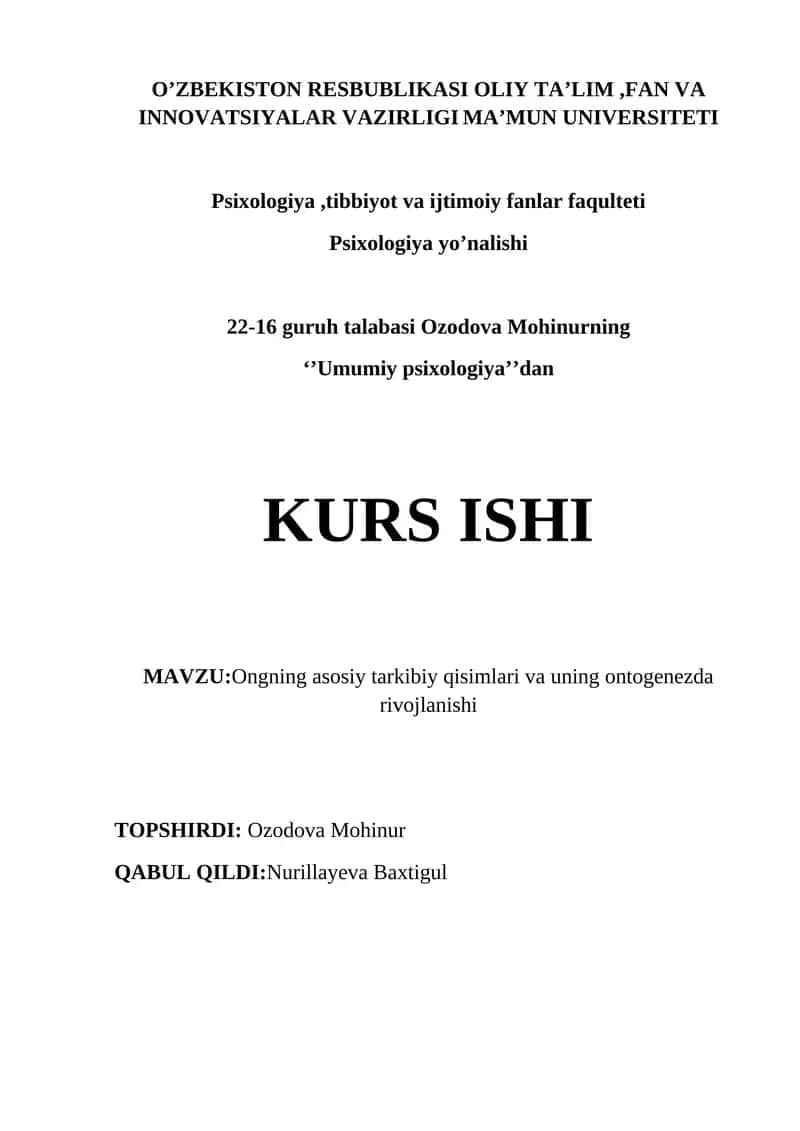 Ongning asosiy tarkibiy qisimlari va uning ontogenezda rivojlanishi