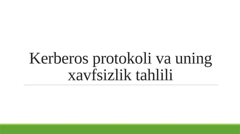 Kerberos protokoli va uning xavfsizlik tahlili