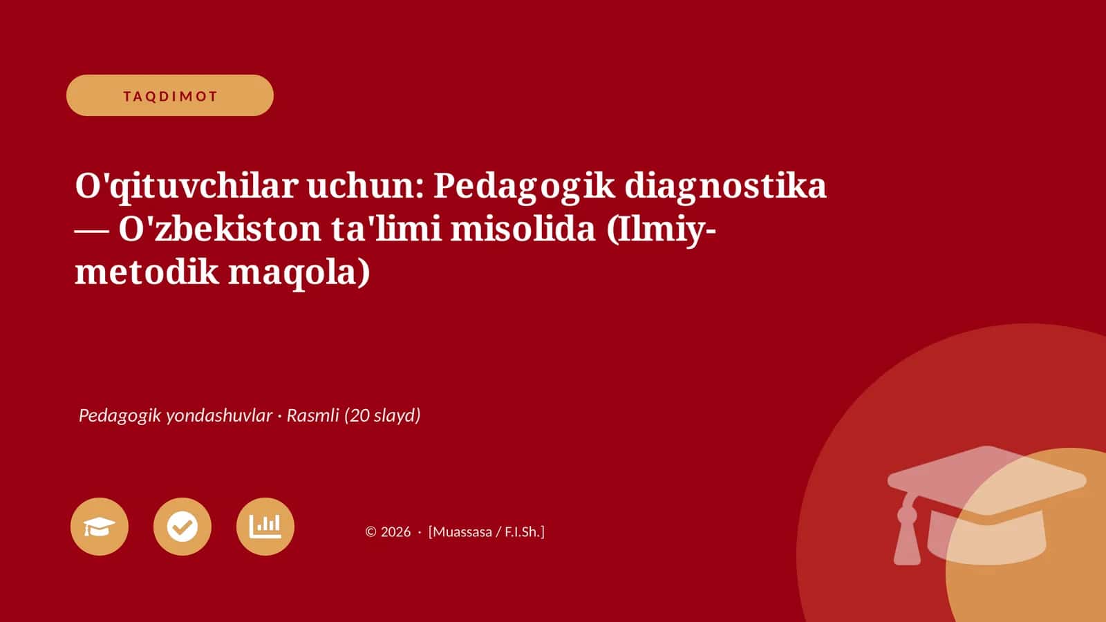 Pedagogik Diagnostika - O'zbekiston Ta'limi Misolida (Ilmiy-metodik Maqola)