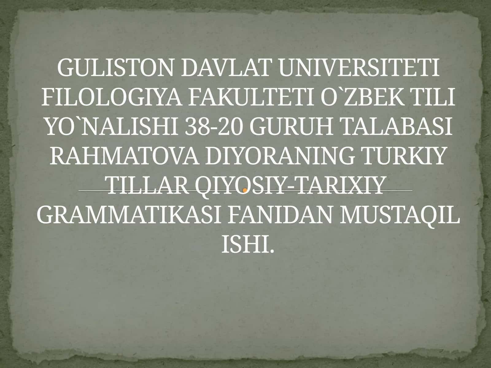 Turkiy Tillari Qiyosiy-Tarixiy Grammatikasi Fanidagi Mustaqil Ish