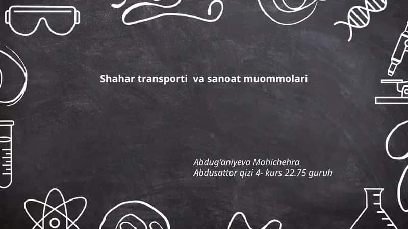 Shahar transporti va sanoat muommolari