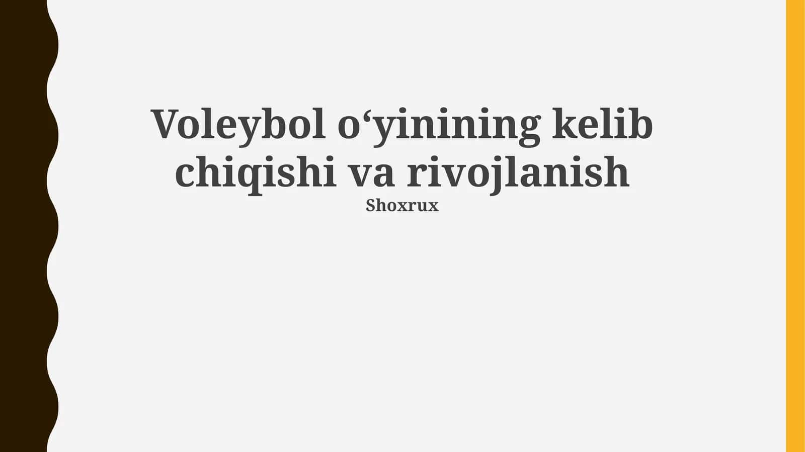 Voleybol o‘yinining kelib chiqishi va rivojlanish
