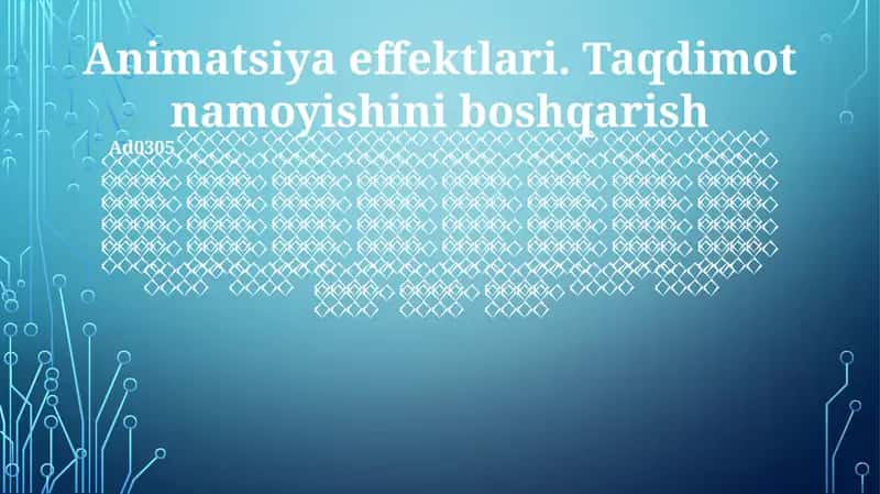 Animatsiya effektlari. Taqdimot namoyishini boshqarish