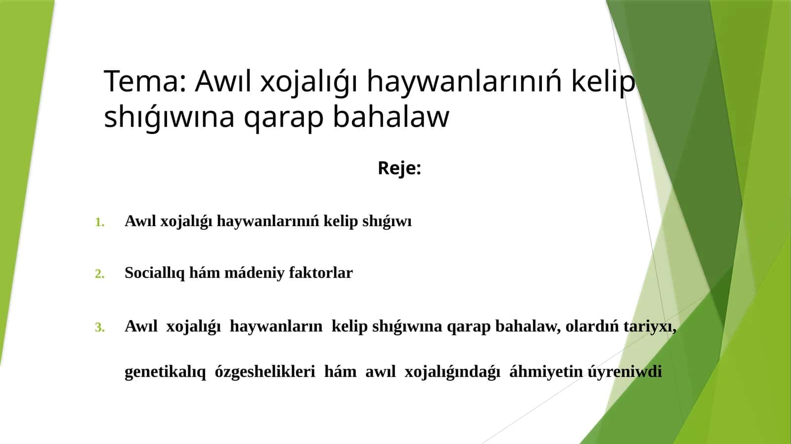 Awılxojalıǵı haywanlarınıń kelipshıǵıwına qarap bahalaw