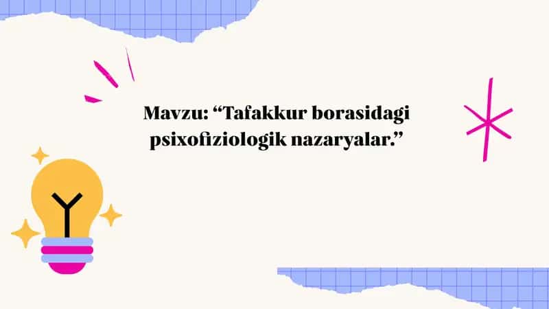 Tafakkur borasidagi psixofiziologik nazaryalar