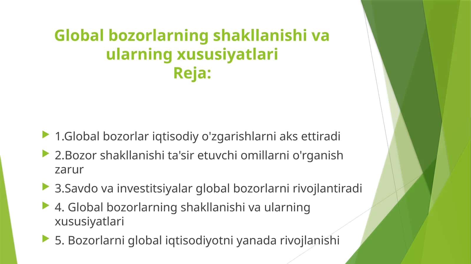 Global bozorlarning shakllanishi va ularning xususiyatlari