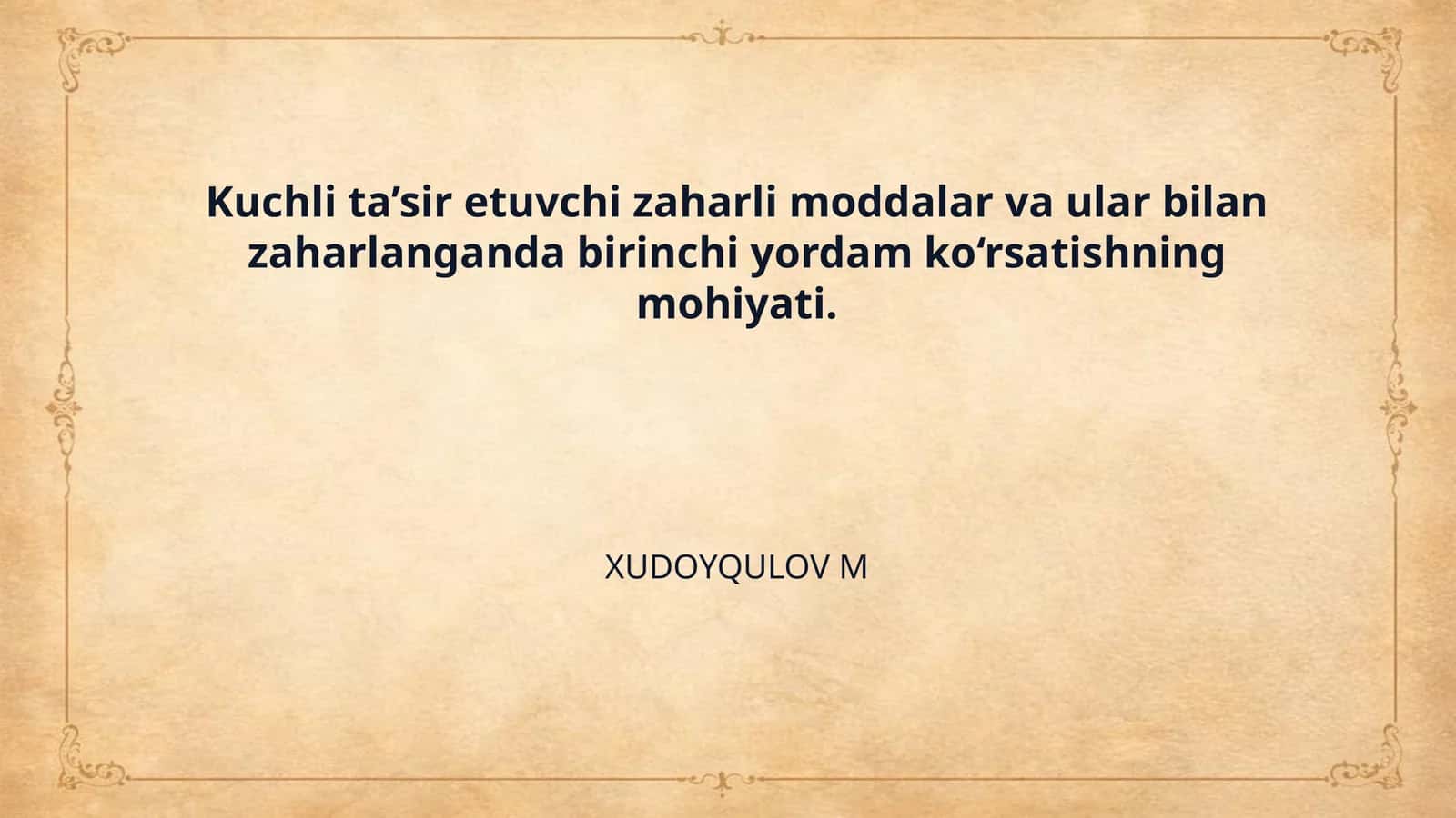 Kuchli ta’sir etuvchi zaharli moddalar va ular bilan zaharlanganda birinchi yordam ko‘rsatishning mohiyati.
