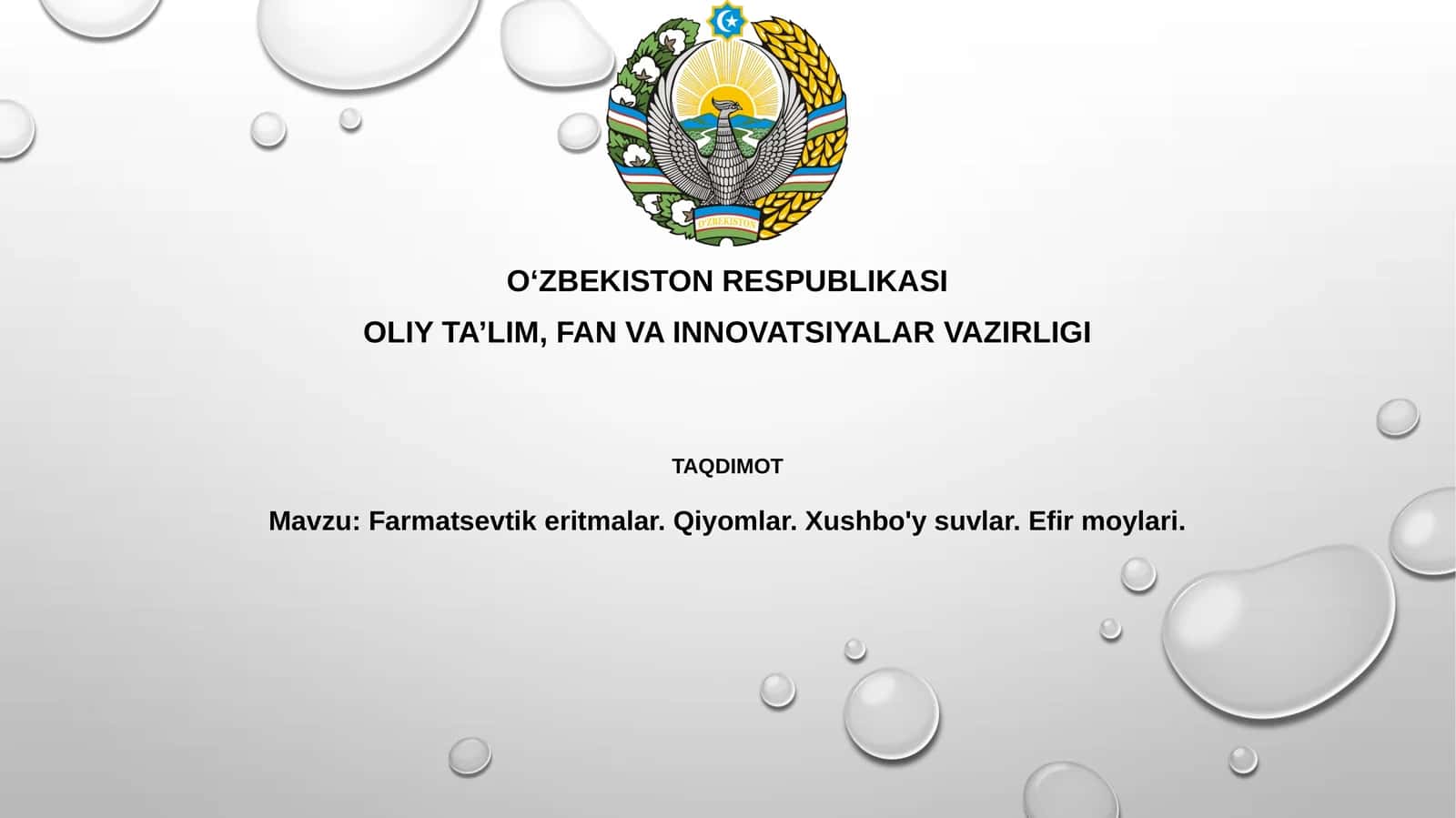 Farmatsevtikeritmalar.Qiyomlar.Xushbo'ysuvlar.Efirmoylari