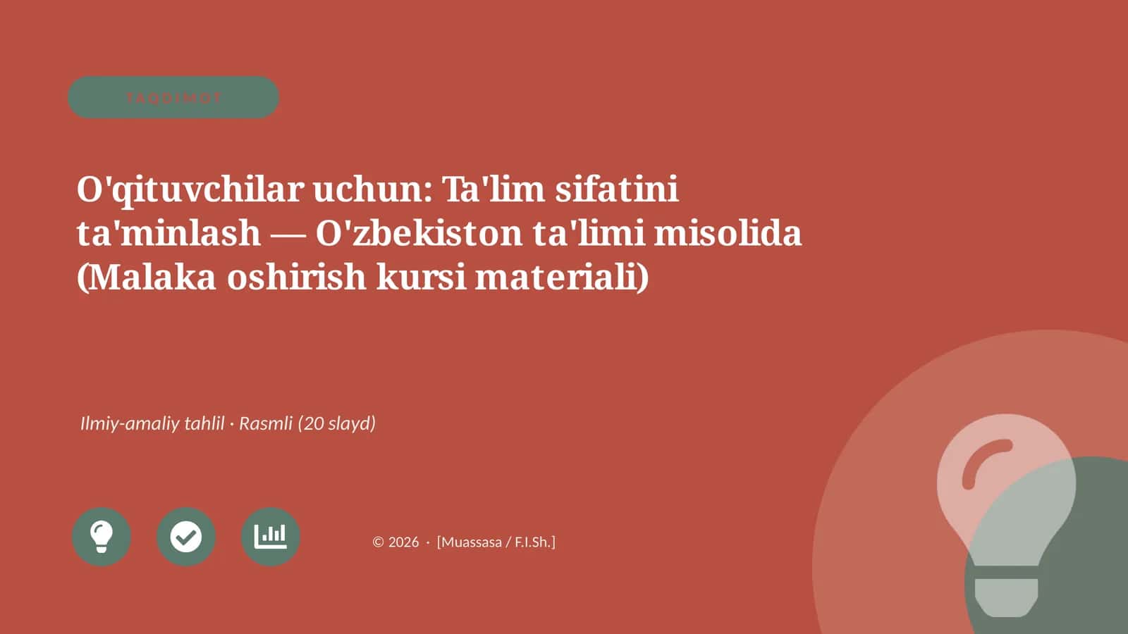 Ta'lim sifatini ta'minlash — O'zbekiston ta'limi misolida (Malaka oshirish kursi materiali)