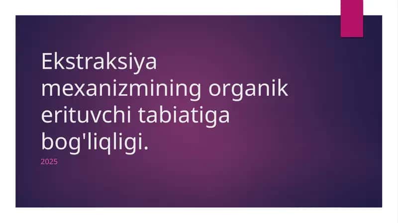 Ekstraksiya mexanizmining organik erituvchi tabiatiga bog'liqligi.