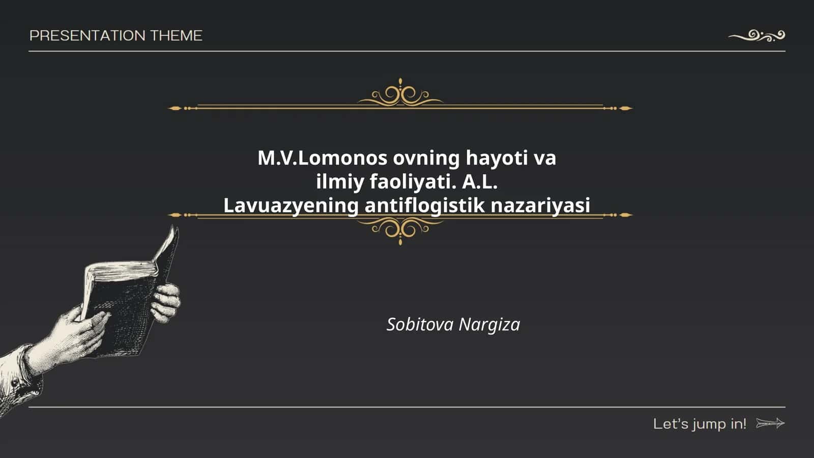 M.V.Lomonos ovning hayoti va ilmiy faoliyati. A.L. Lavuazyening antiflogistik nazariyasi