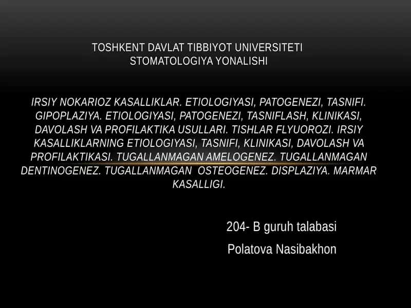Irsiy nokarioz kasalliklar,tish chiqishidan oldin rivojlanadigan nokaries kasalliklar