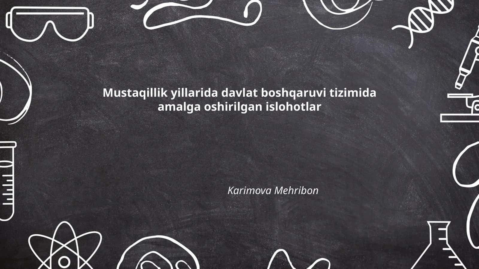 Mustaqillik yillarida davlat boshqaruvi tizimida amalga oshirilgan islohotlar