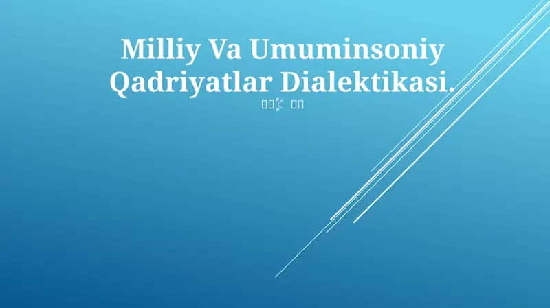 Milliy Va Umuminsoniy Qadriyatlar Dialektikasi