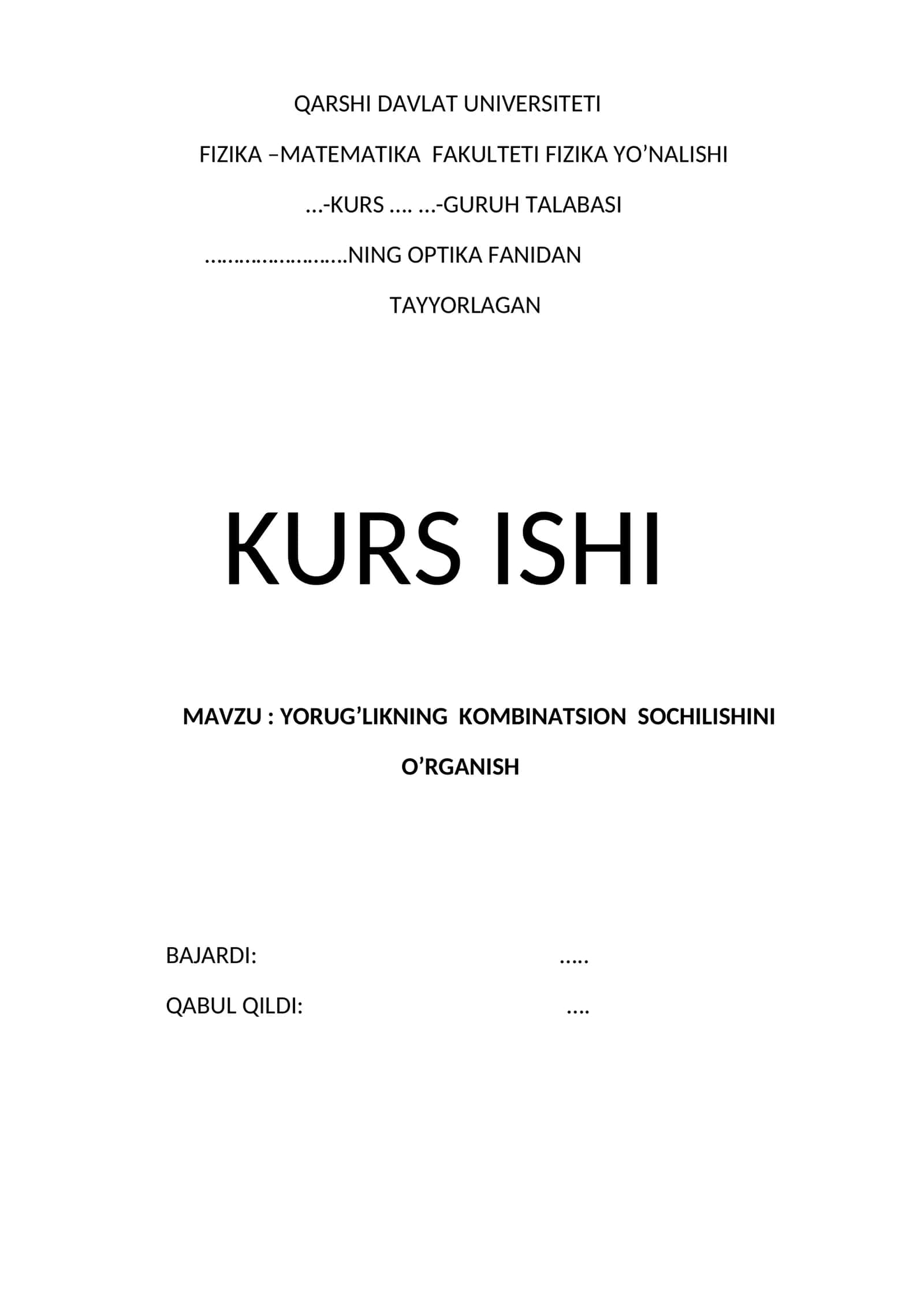 YORUG’LIKNING KOMBINATSION SOCHILISHINI O’RGANISH mavzusida tayyor kurs ishi