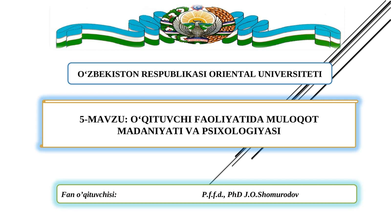 O‘QITUVCHI FAOLIYATIDA MULOQOTMADANIYATI VA PSIXOLOGIYASI