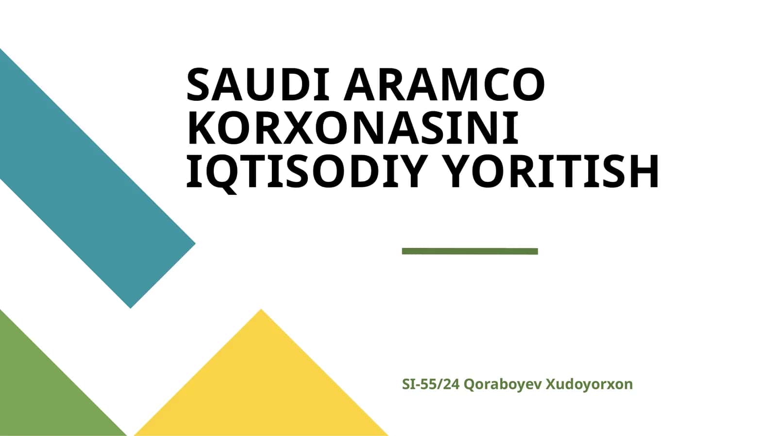 SAUDI ARAMCO KORXONASINI IQTISODIY YORITISH