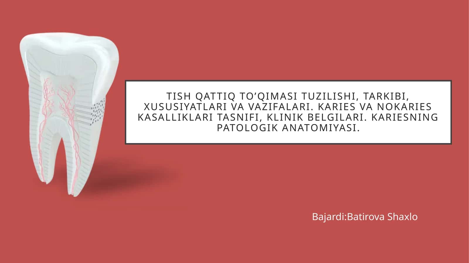 Tish qattiq to’qimasi tuzilishi, tarkibi, xususiyatlari va vazifalari. Karies va nokaries kasalliklari tasnifi, klinik belgilari. Kariesning patologik anatomiyasi.