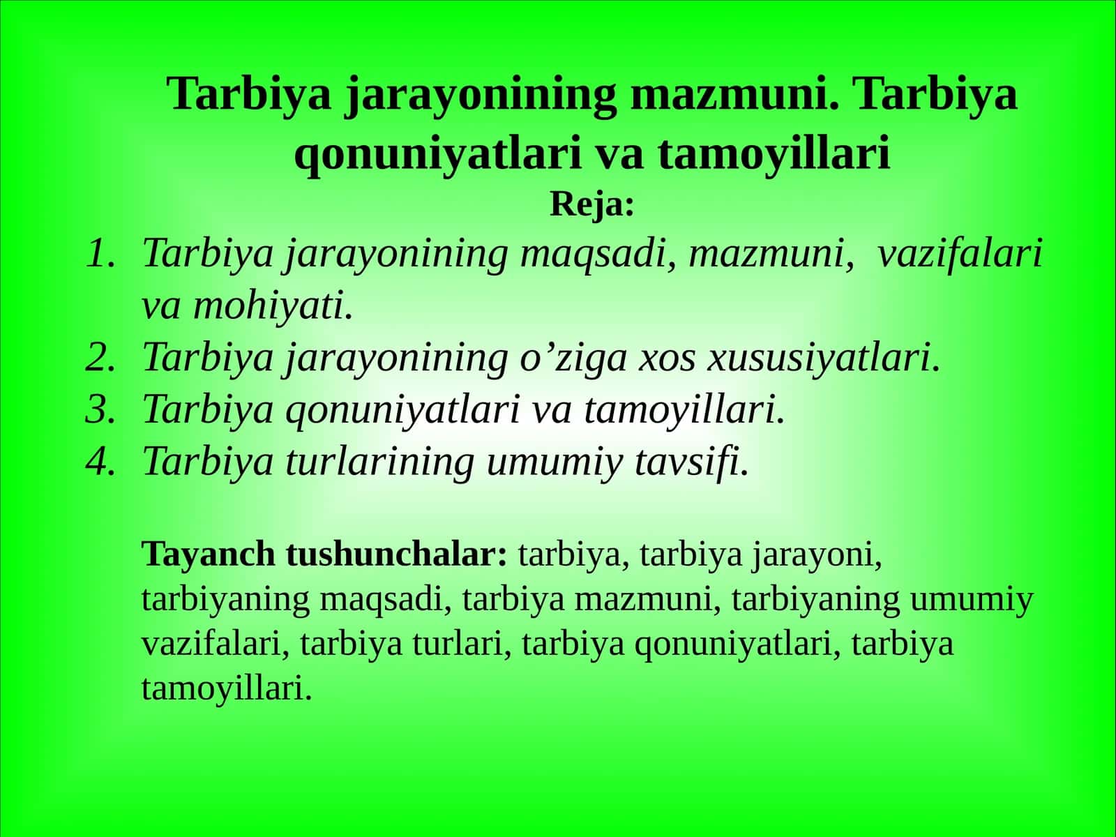 Tarbiya jarayonining mazmuni. Tarbiya qonuniyatlari va tamoyillari